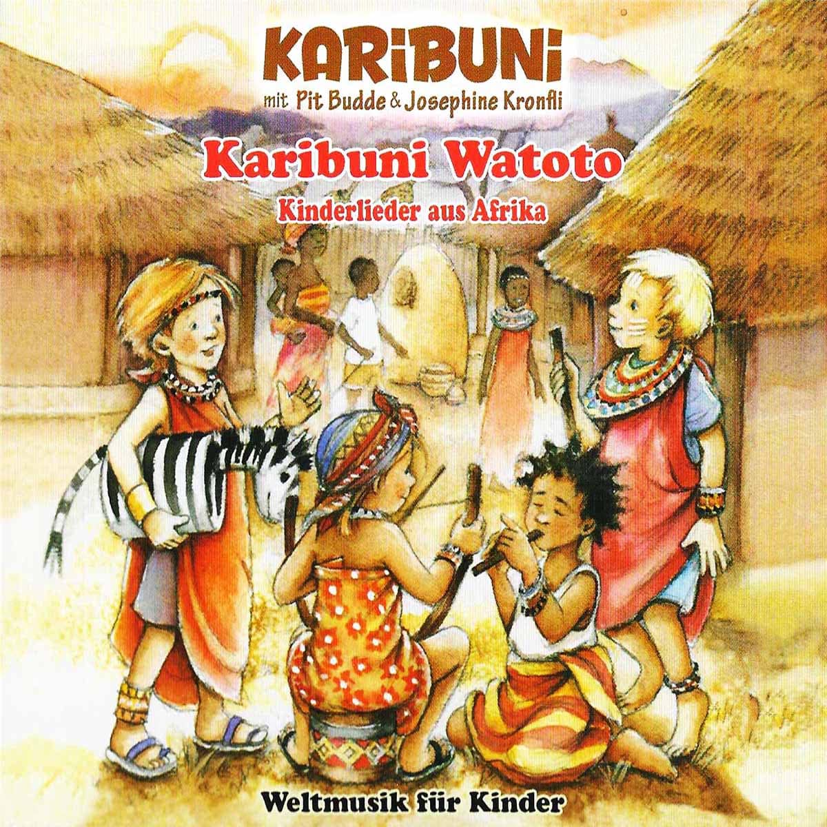 Karibuni-Watoto. Kinderlieder aus Afrika