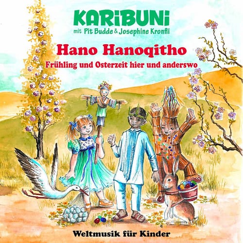Hano Hanoqitho. Frühling und Osterzeit hier und anderswo