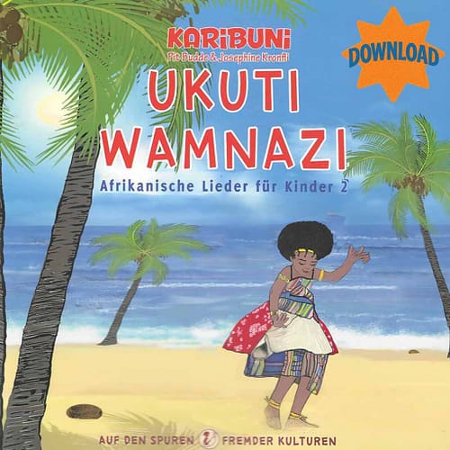 Ukuti Wamnazi- Afrikanische Kinderlieder
